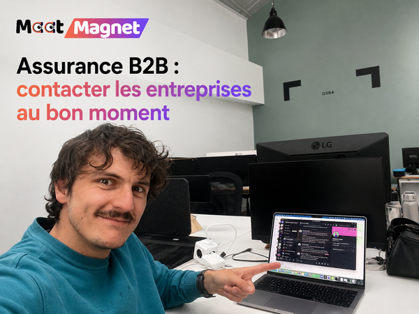 Assurance B2B : contacter les entreprises au bon moment