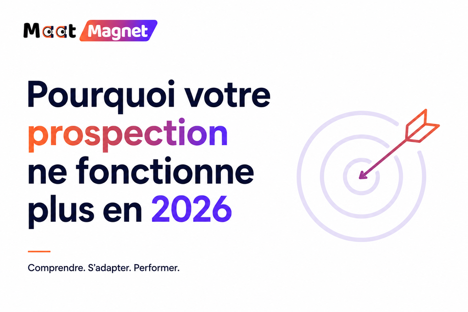 Pourquoi votre prospection ne fonctionne plus en 2026